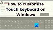 How to customize Touch keyboard on Windows