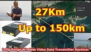 best long-range wireless video transmitter and receiver drone uav HDMI IP camera two-way test 2022