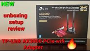 PCIe WIFI Adapter | TP-Link AX3000 Archer | Unboxing Setup Review