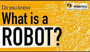 What is Robotics?