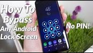 How To Bypass Any Android Lockscreen Without Password 2020