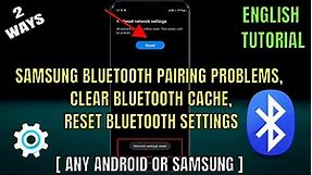 How To Reset Bluetooth Settings Android || How To Clear Bluetooth Cache On Samsung/Android Phone