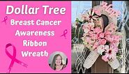 Breast Cancer Awareness Ribbon Wreath ~ Dollar Tree Ribbon Wreath ~ Breast Cancer Pink Ribbon Wreath