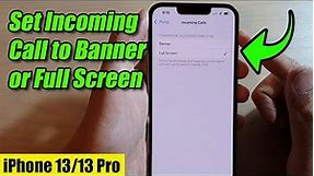iPhone 13/13 Pro: How to Set Incoming Calls to Banner or Full Screen