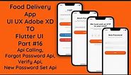 #16 Building a Food Delivery App in Flutter | API Calling - Forgot Password, Verify, New Password