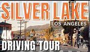 SILVER LAKE Driving Tour 4K | Scenic Los Angeles Neighborhood Drive 🌴 No Talking