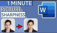 Change Picture Sharpness in Word (blurry ↔ sharp) | 1 MINUTE