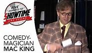 5 Minutes to Showtime - Comedy Magician Mac King - Las Vegas
