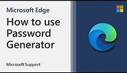 How to use Edge Password Generator | Microsoft