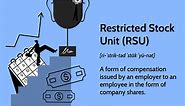 Restricted Stock Unit (RSU): How It Works and Pros and Cons