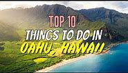 Top 10 Things to Do in Oahu, Hawaii