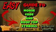 SHAOLIN SHUFFLE MORSE CODE GUIDE AND ROOF TOP SYMBOLS GUIDE