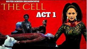 The Cell Movie Review (2000), ACT 1