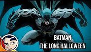 Batman The Long Halloween - Complete Story | Comicstorian