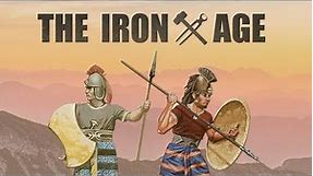 The Iron Age | Characteristics & Importance of the Iron Age | How the Iron Age Changed the World