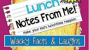 Notes From Me! 101 Tear-Off Lunch Box Notes for Kids, Wacky Facts & Laughs, Fun & Educational, Inspirational, Motivational, Thinking of You, Back to School Essential, Bored Kids Activity, Ages 8+