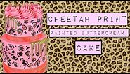 How To Make A Painted Buttercream Cake | Cheetah Print Cake