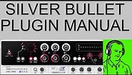 Louder Than Liftoff Silver Bullet plugin User Manual Audio Book RTFM Owners Guide PDF