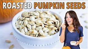 How to Perfectly Roast Pumpkin Seeds + A Quick Tip to Separate Them!