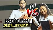 Brandon Ingram SPILLS ALL HIS SECRETS During 1 V 1 Game!! What's His Most EMBARRASSING Moment!?