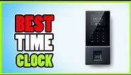 Top 5: Best Time Clocks 2022 || Watch Before You Buy