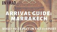 Arrive in Marrakech Airport: Everything You Need to Know - 9 to 5 Nomad