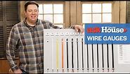 Understanding Wire Gauges | Ask This Old House