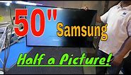 50 inch Samsung half dark picture. UN50NU6900B FULL TV repair.