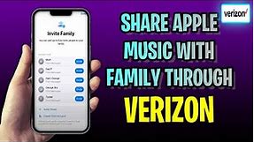 How To SHARE Apple Music With Family Through Verizon (2023 Update!)