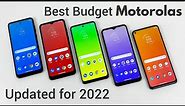 Best Budget Motorola Smartphones! (Updated for 2022)