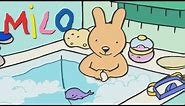 Milo - Bath time | Cartoon for kids