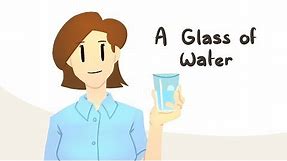 A Glass Of Water (Animated Story Time)