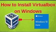 How to Download and Install Virtualbox on Windows 10