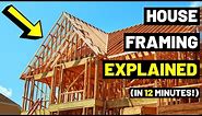 All House Framing EXPLAINED...In Just 12 MINUTES! (House Construction/Framing Members)