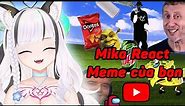 Mika đánh giá Meme của bạn