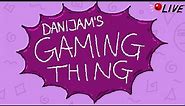 DaniJam's Gaming Thing - 010 - Sonic Adventure DX (Modded)