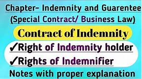 Contract of Indemnity|| Rights of Indemnity holder| Rights of Indemnifier I| Examples and Notes ||