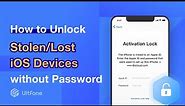 How to Unlock Stolen/Lost iOS Devices without Previous Owner and Password 2024