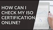 How to CHECK my ISO Certification