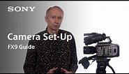 FX9 Guide Version 2 | Camera Set-Up | FX9 | Sony