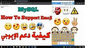MySQL | How To Support Emoji ? 🤓😍😭