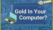 How much Gold is in a Computer Desktop or Laptop?