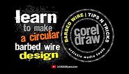 LEARN TO DESIGN A CIRCLE OF barbed wire | corelDRAW TUTORIAL