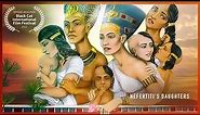 Nefertiti's Daughters & The Sisters Of Tutankhamun (FULL DOCUMENTARY)