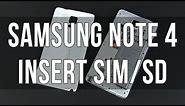 Samsung Galaxy Note 4 - how to insert the SIM and microSD cards