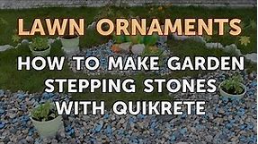 How to Make Garden Stepping Stones With Quikrete