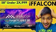 iFFALCON 58 inches 4K Ultra HD Smart Google TV iFF58U62 at CHEAPEST price | Honest Review