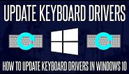 How to Update Keyboard Drivers on a Windows 10 PC