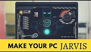Convert Your Computer Into Jarvis | The Iron Man Edition