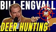 Bill Engvall - Deer Hunting